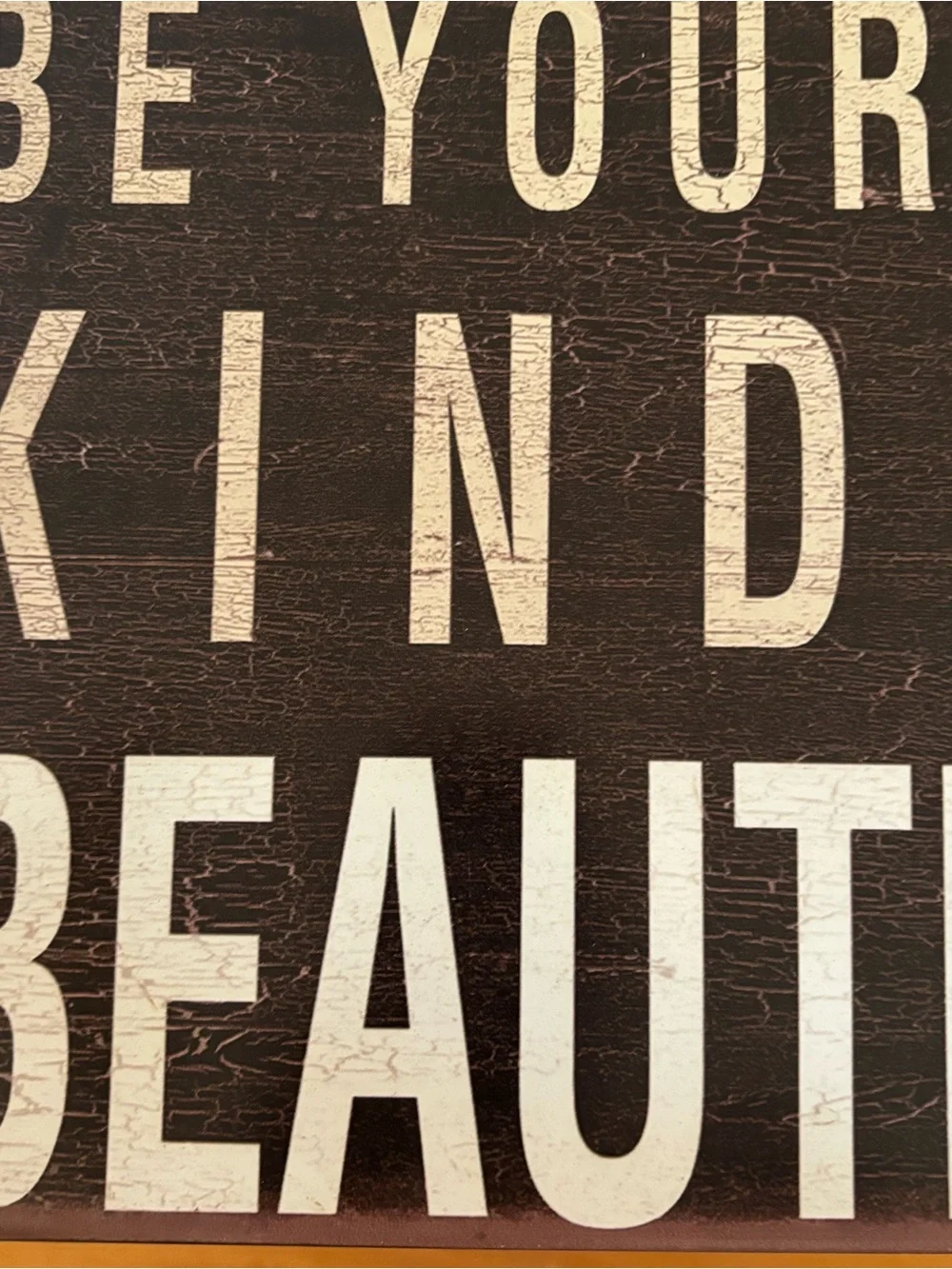 Be Your Own Kind of Beautiful Metal Wall Decor Sign